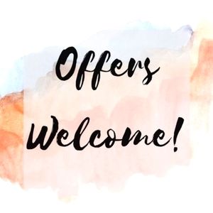 Welcoming All Offers!